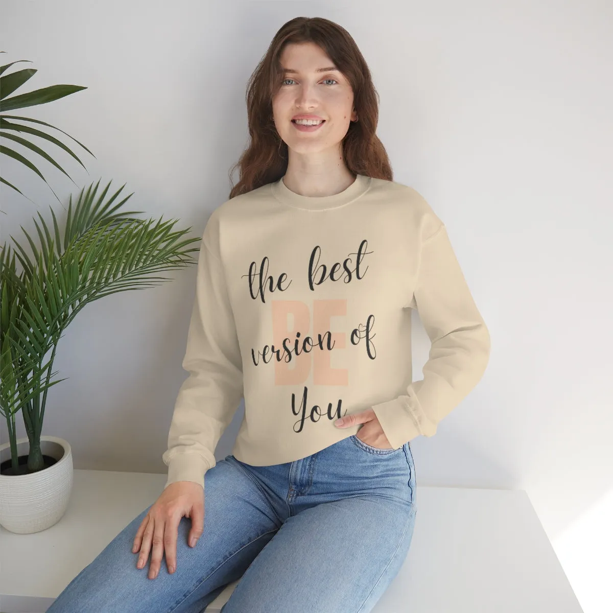 Be the Best Version of You Unisex Crewneck Sweatshirt, Positive Mindset Gift, Inspirational Top, Mental Wellness Crew , Motivational